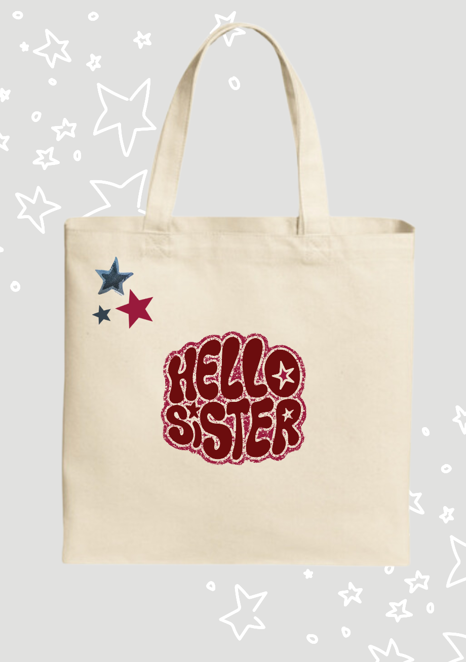 Hello Sister Tote Bag